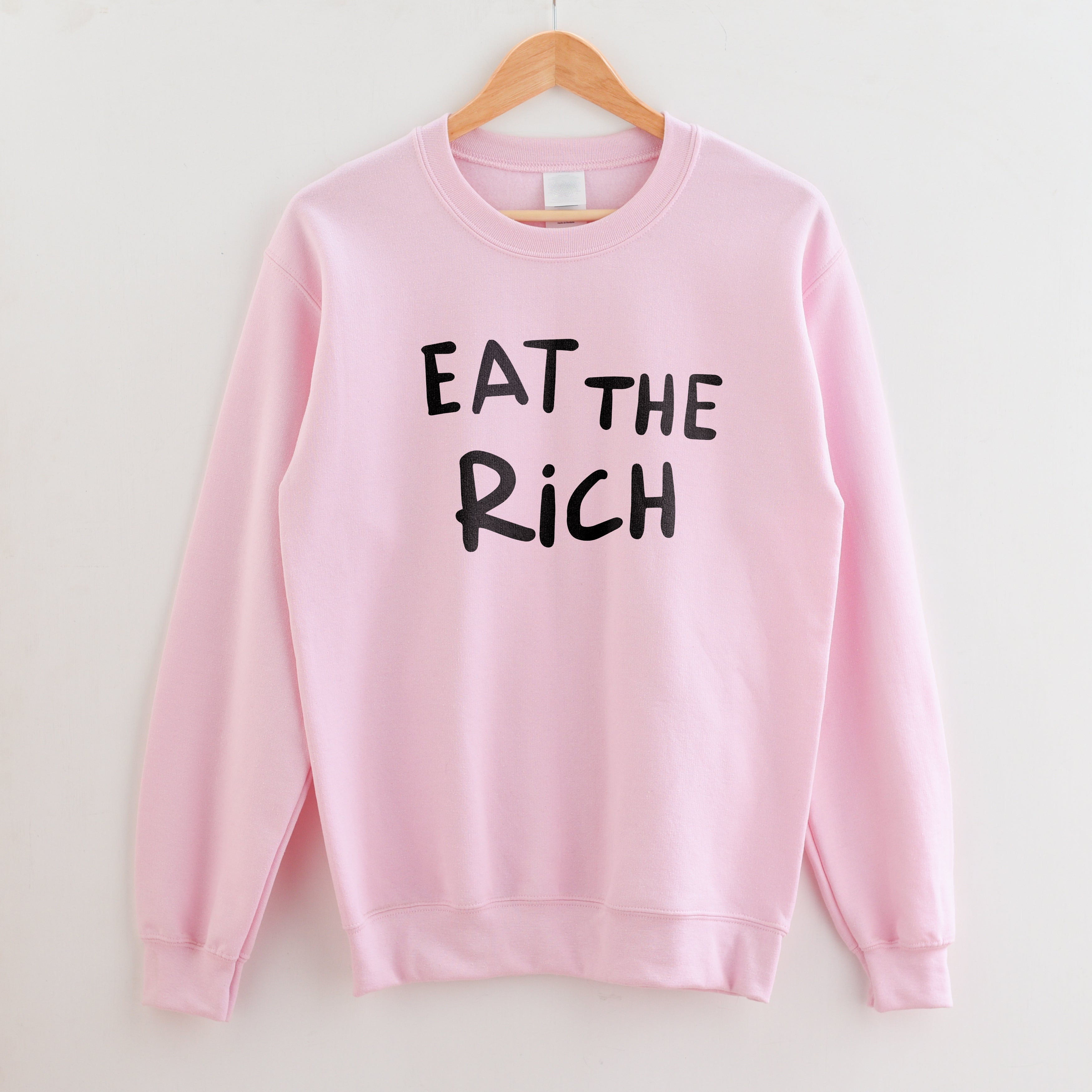 Eat the rich crewneck new arrivals