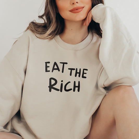 Eat the Rich Sweatshirt