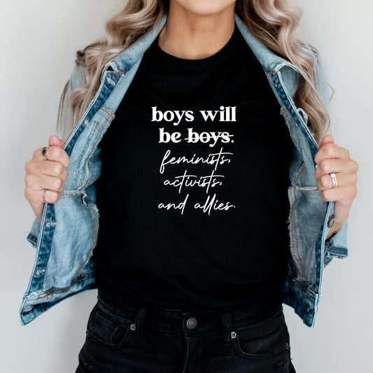 Boys will be Feminists, Activists, and Allies