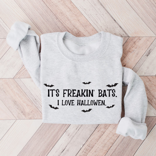 It's Freakin' Bats Sweatshirt