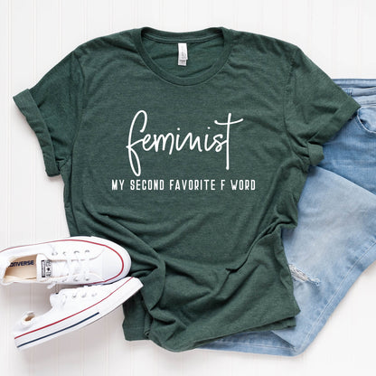 Feminist My Second Favorite F Word T-Shirt