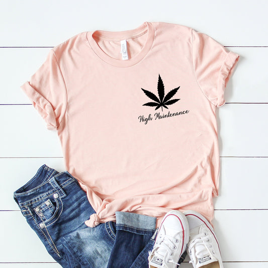 High Maintenance T-Shirt