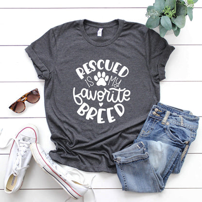 Rescued is my Favorite Breed T-Shirt