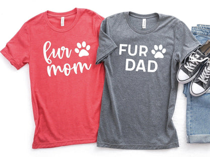 Fur Mom & Fur Dad T-Shirt