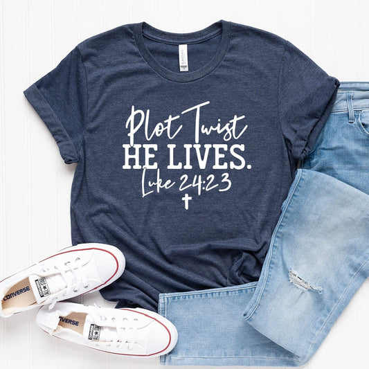 Plot Twist He Lives T-Shirt