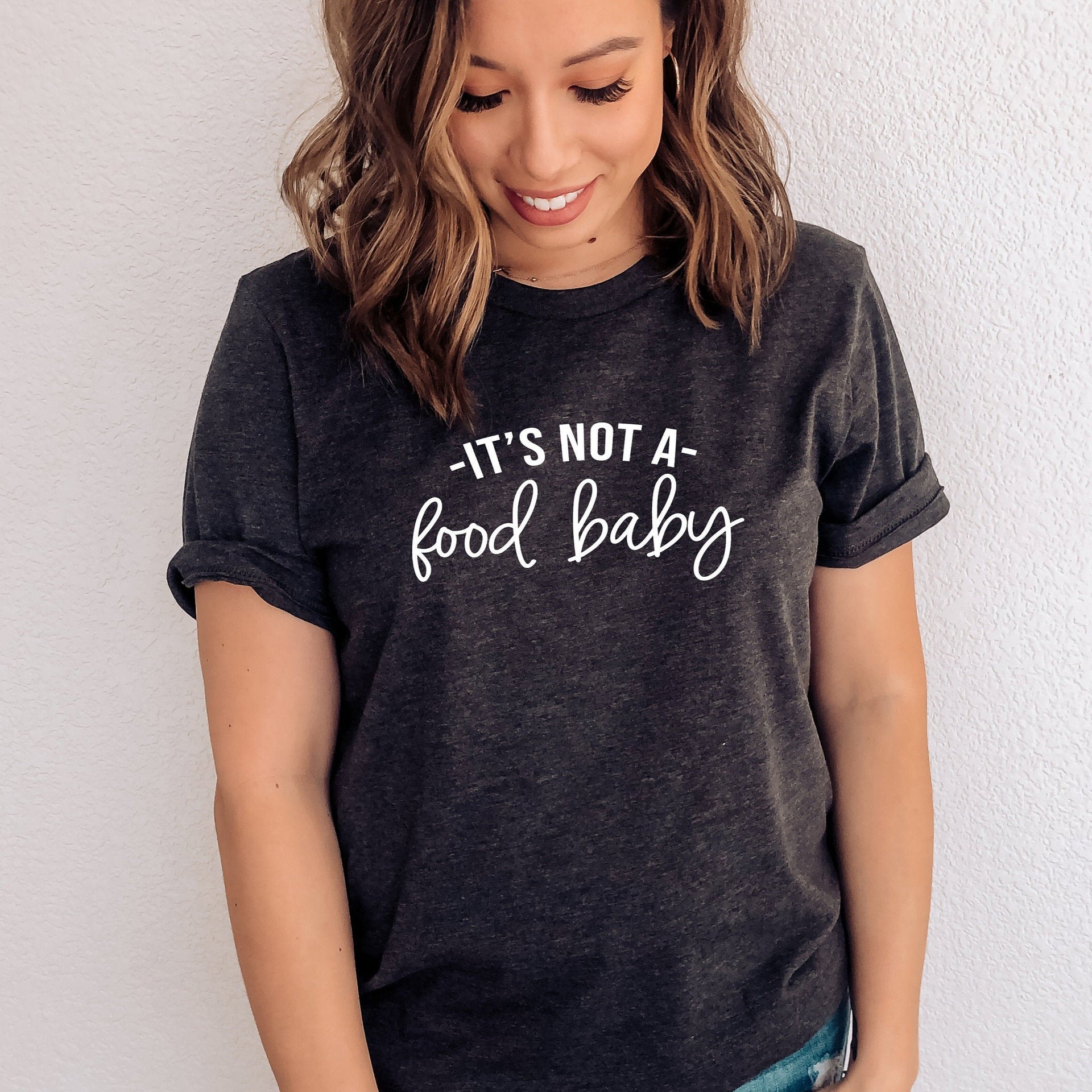 it's not a food baby t shirt