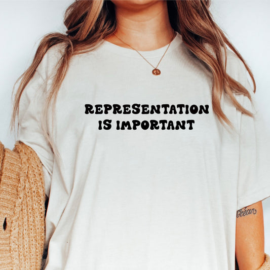 Representation is Important T-Shirt