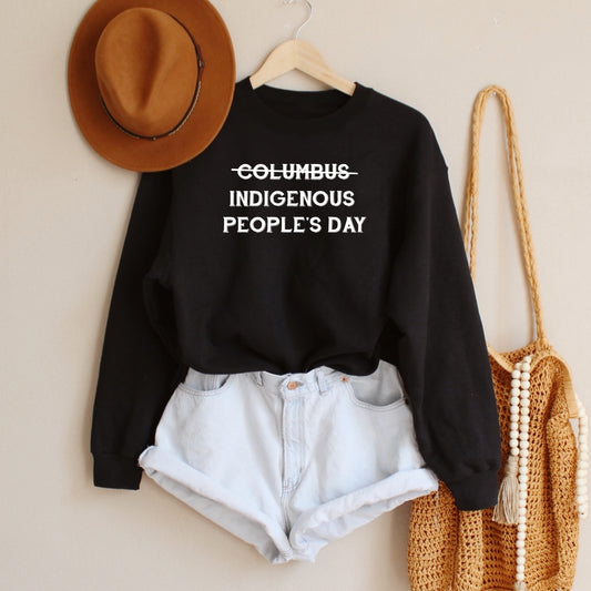 Indigenous People's Day Sweatshirt