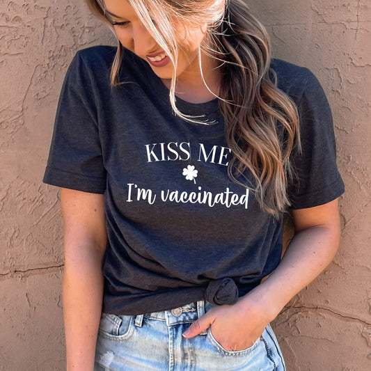 Kiss Me I'm Vaccinated T-Shirt