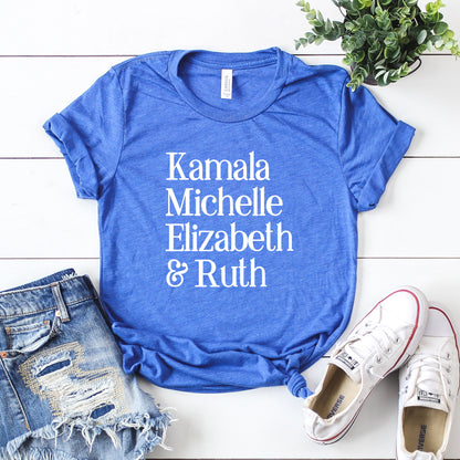 Kamala Michelle Elizabeth and Ruth T-Shirt