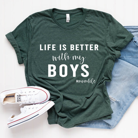 Life is Better with my Boys T-Shirt