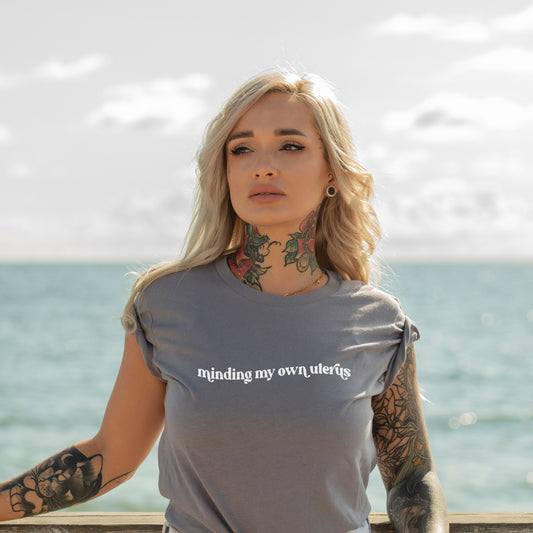 Minding My Own Uterus T-Shirt