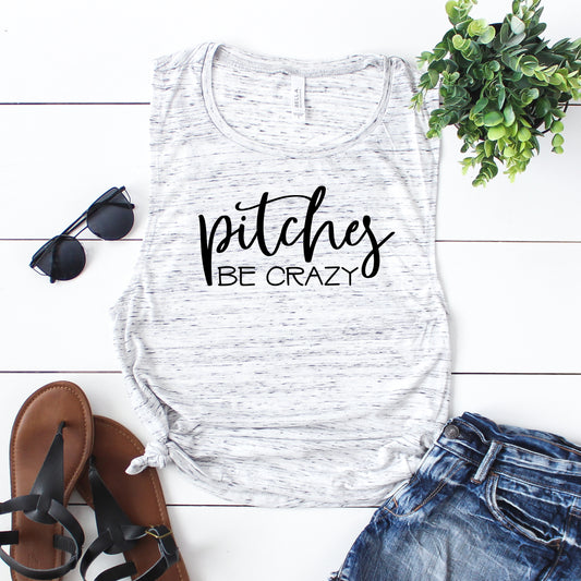 Pitches be Crazy Tank Top