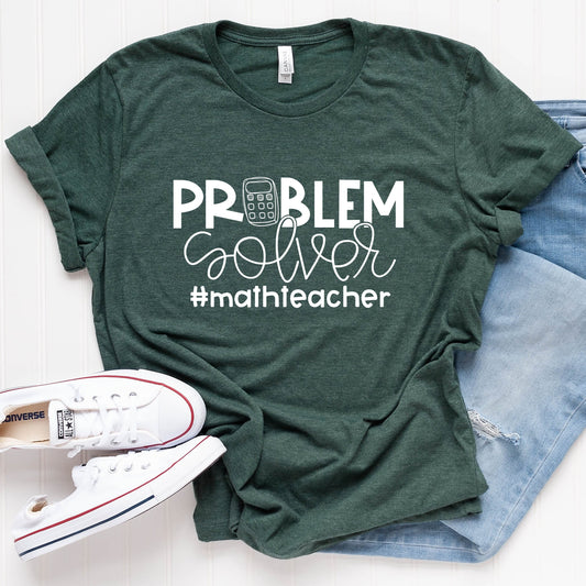 Problem Solver - Math Teacher T-Shirt