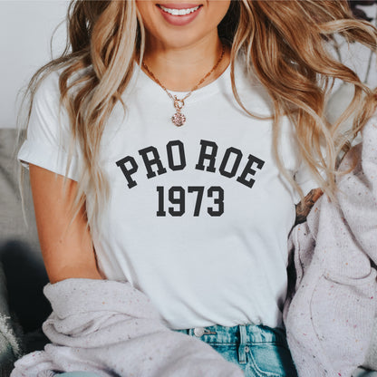 Pro Roe 1973 T-Shirt