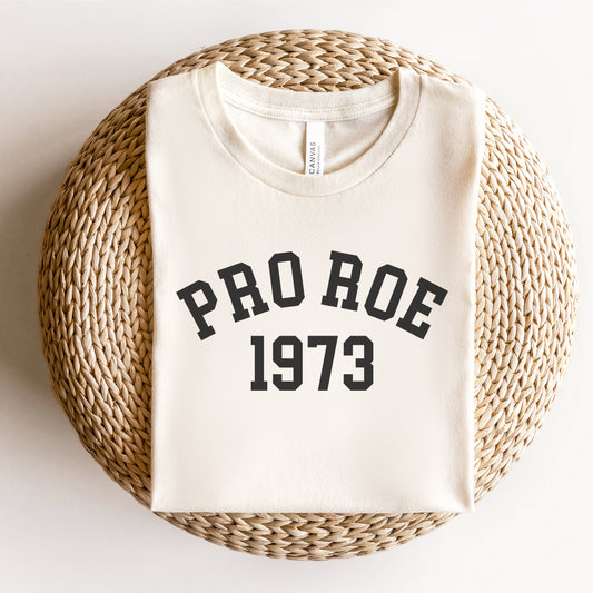 Pro Roe 1973 T-Shirt