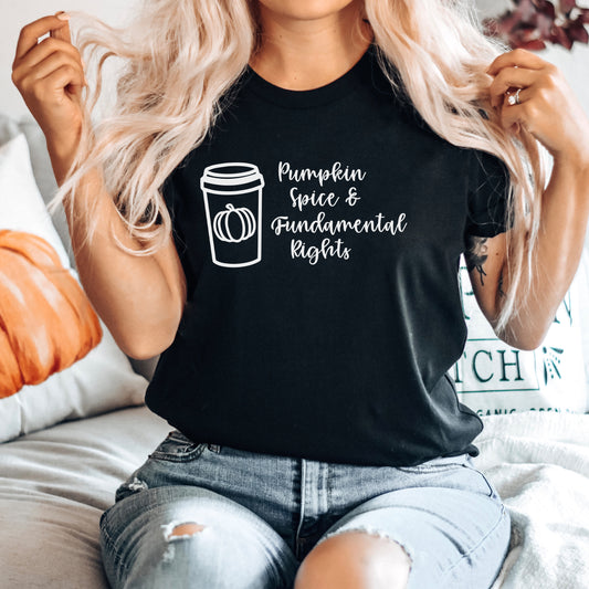 Pumpkin Spice and Fundamental Rights T-Shirt