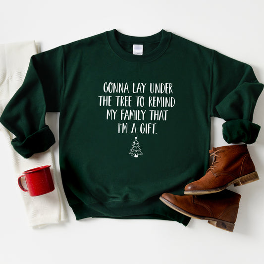 Gonna Lay Under the Tree Sweatshirt