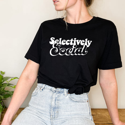 Selectively Social T-Shirt