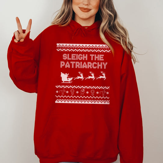 Sleigh the Patriarchy Hooded Sweatshirt