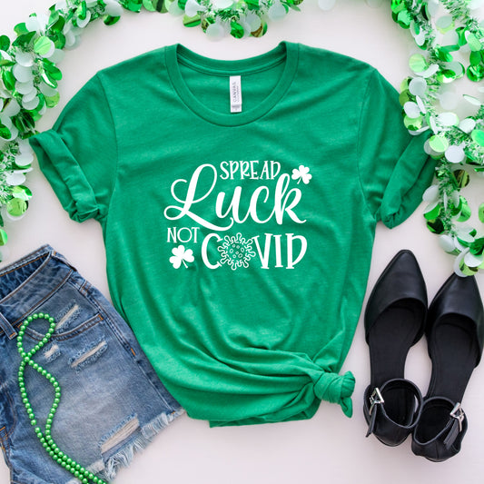 Spread Luck Not Covid T-Shirt