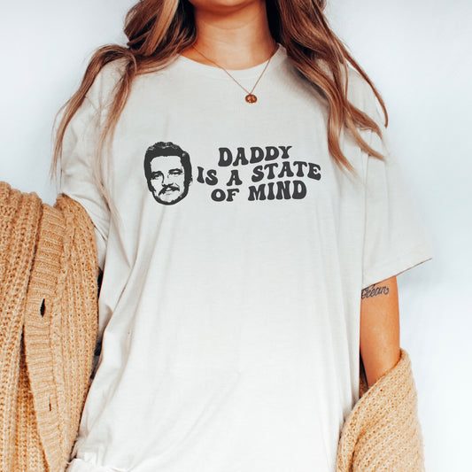 Daddy is a State of Mind T-Shirt