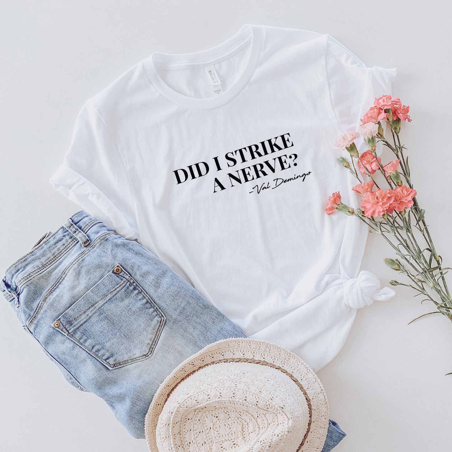 Did I Strike a Nerve T-Shirt