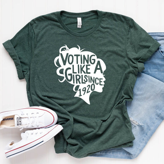 Voting Like a Girl Since 1920 T-Shirt