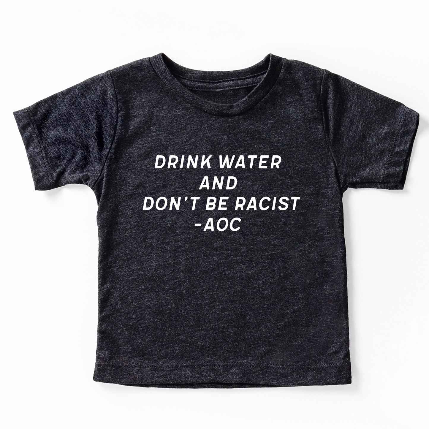 Drink Water and Don't be Racist Youth T-Shirt