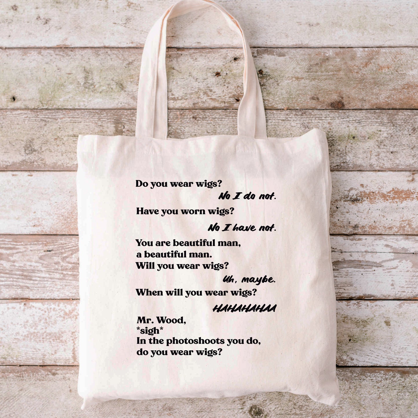 Do You Wear Wigs Tote Bag