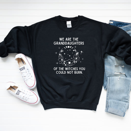 We are the Granddaughters of Witches Sweatshirt